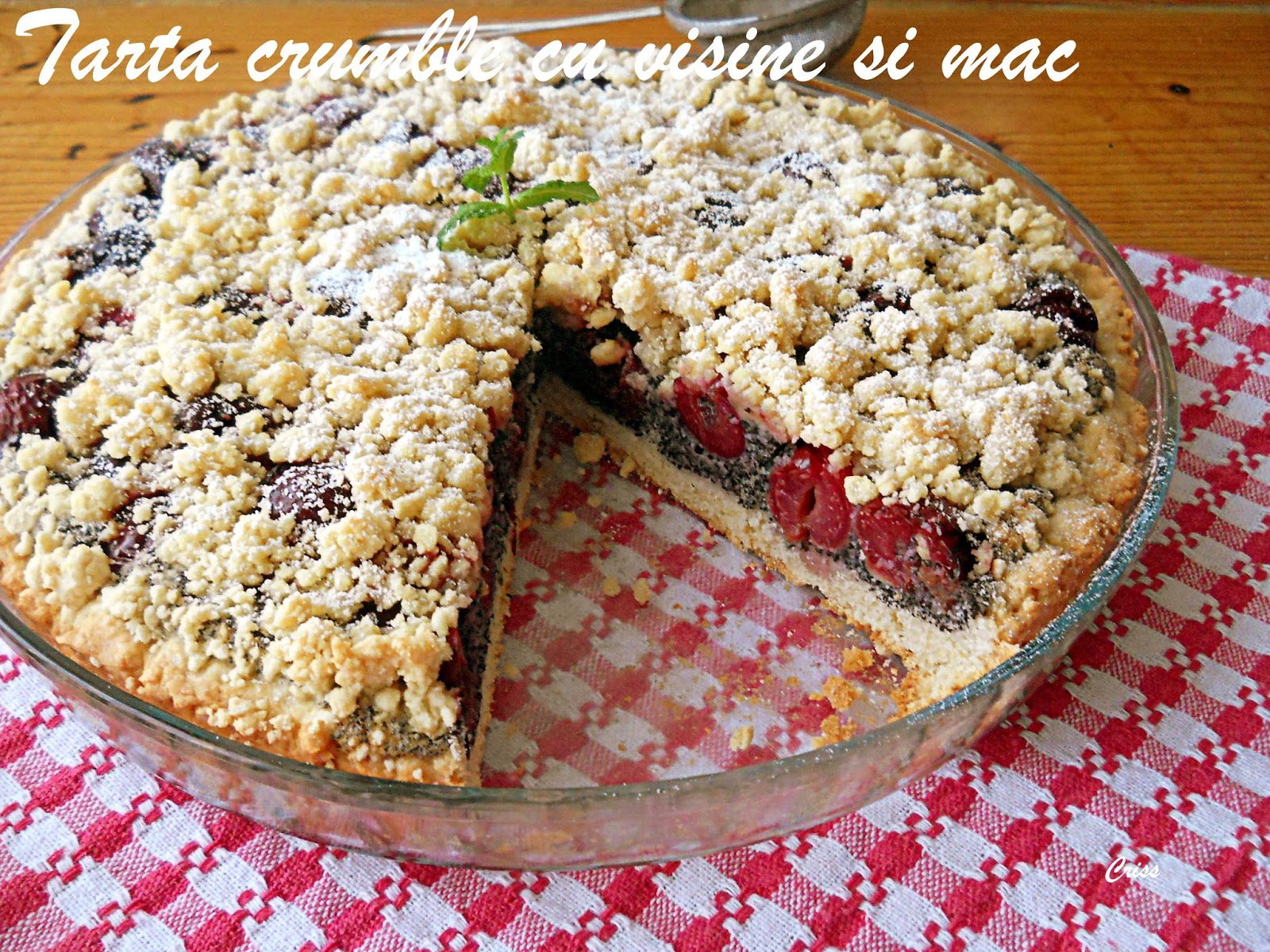 Tarta crumble cu visine si mac