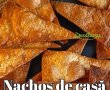 Nachos de casă -  rețeta rapidă și gustoasă-4